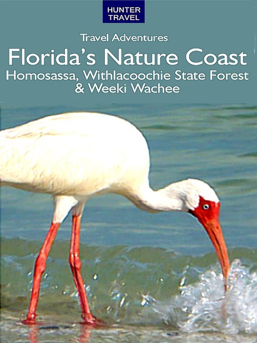 Title details for Florida's Nature Coast by Chelle Koster Walton - Available